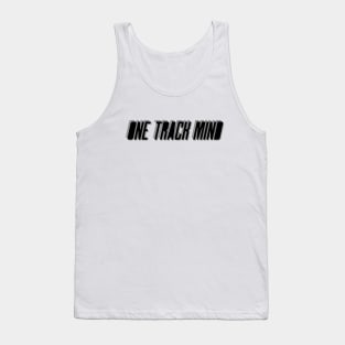 One Track Mind Tank Top